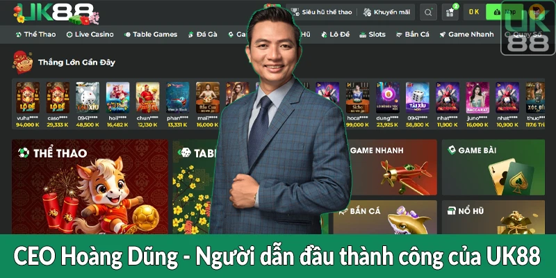 CEO Hoàng Dũng - Người dẫn đầu thành công của UK88