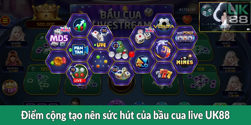 Điểm cộng tạo nên sức hút của bầu cua live UK88
