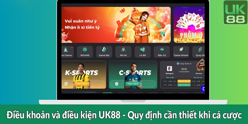 Điều khoản và điều kiện UK88 - Quy định cần thiết khi cá cược