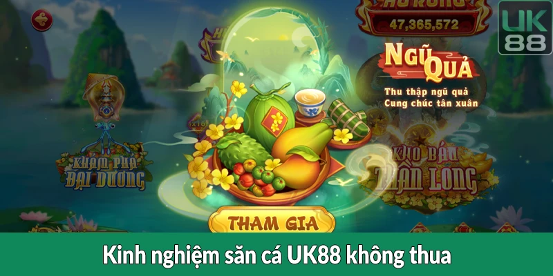 Kinh nghiệm săn cá UK88 không thua