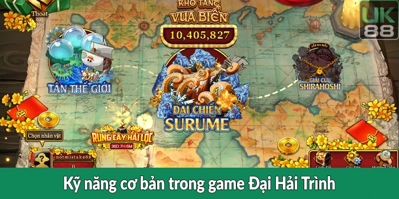 Kỹ năng cơ bản trong game Đại Hải Trình