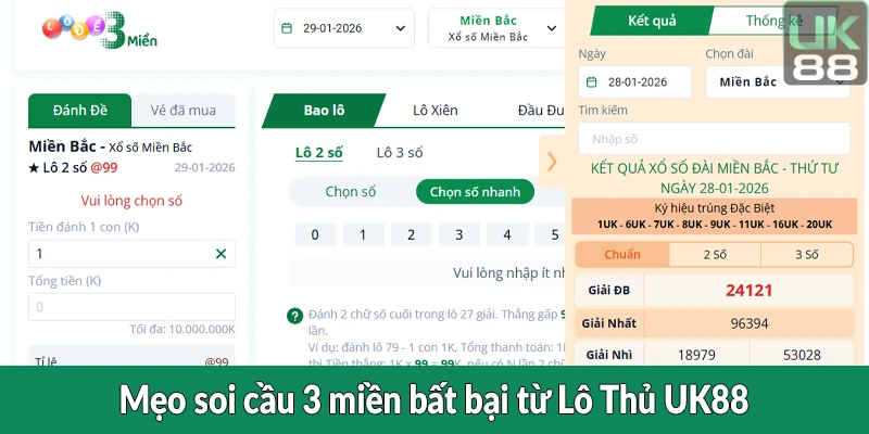 Mẹo soi cầu 3 miền bất bại từ Lô Thủ UK88