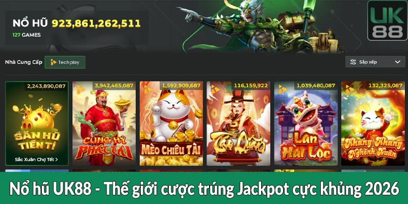 Nổ hũ UK88 - Thế giới cược trúng Jackpot cực khủng 2026
